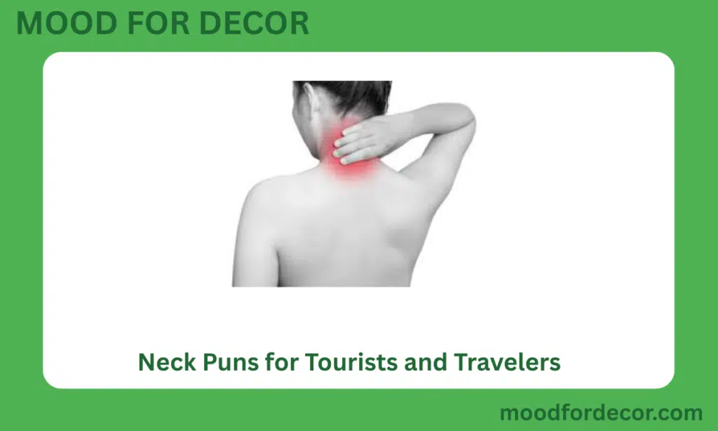 Neck Puns for Tourists and Travelers