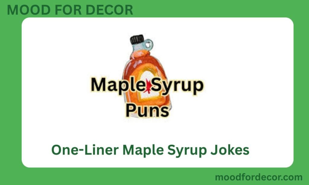 One-Liner Maple Syrup Jokes