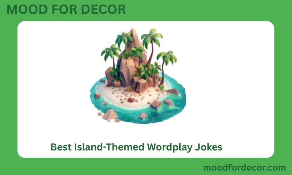 Best Island-Themed Wordplay Jokes