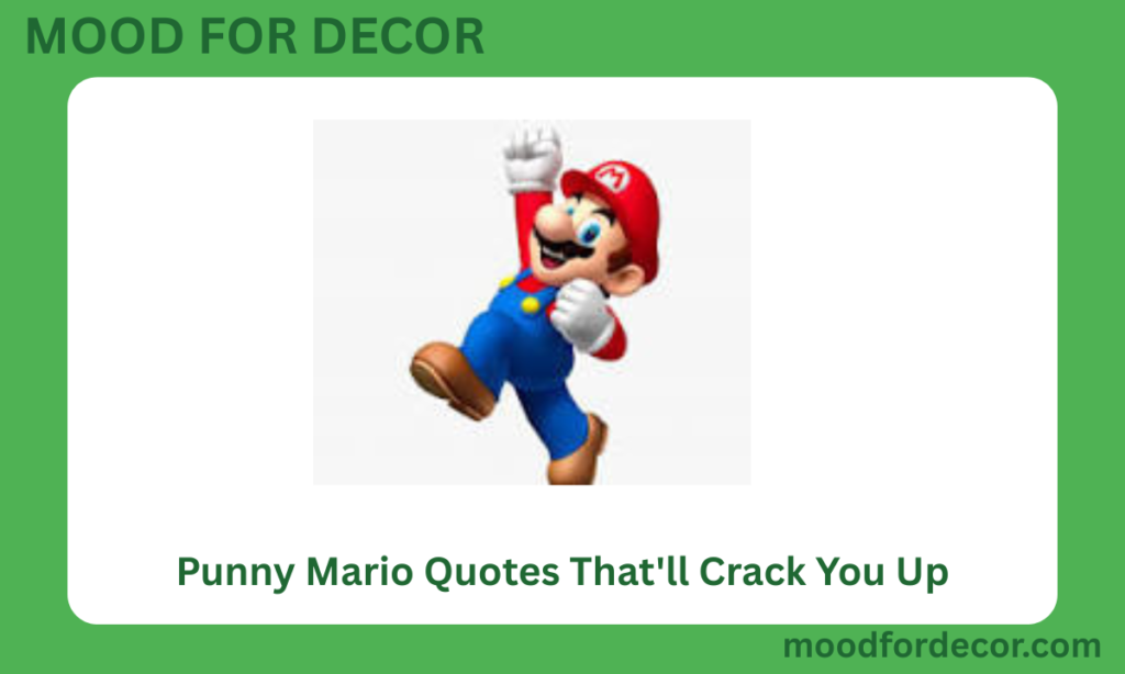 Punny Mario Quotes That'll Crack You Up