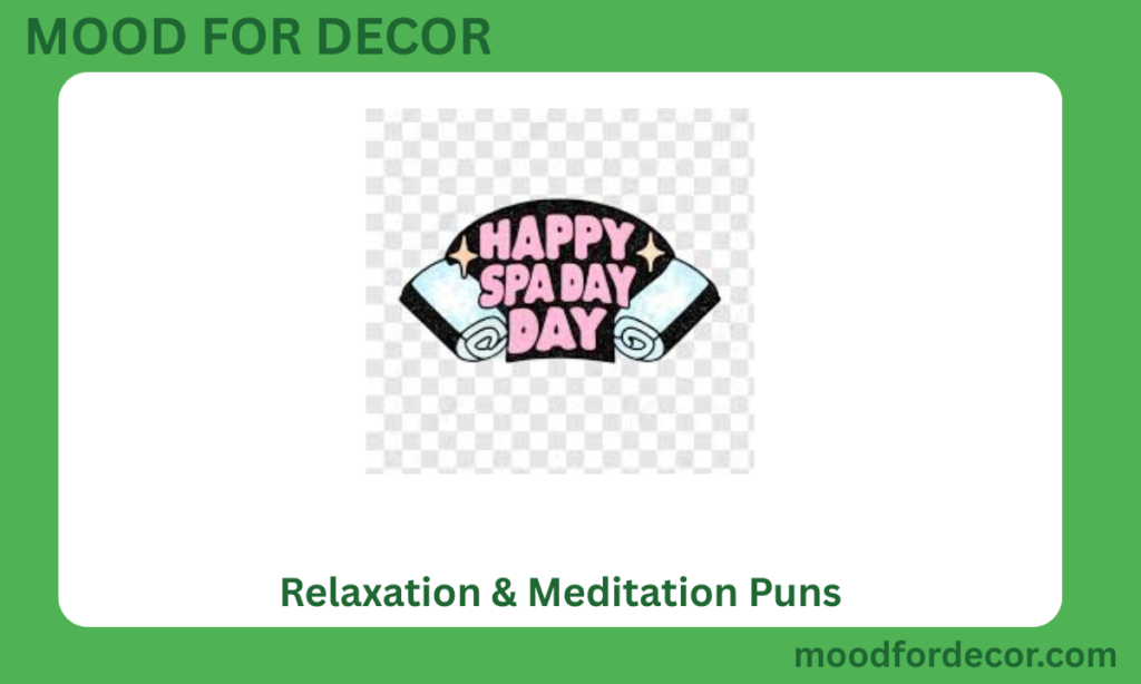Relaxation & Meditation Pun