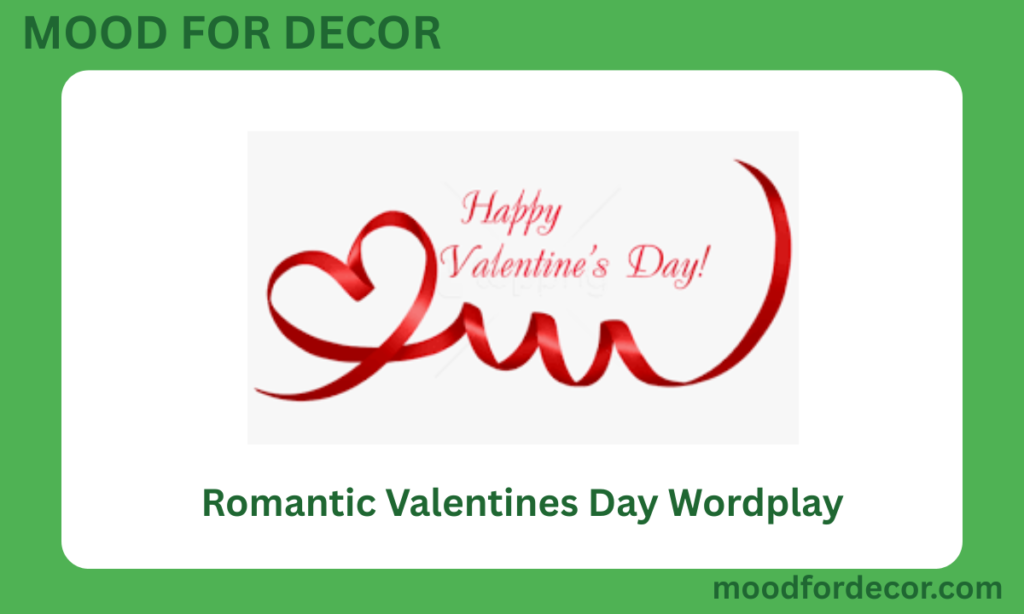 Romantic Valentines Day Wordplay