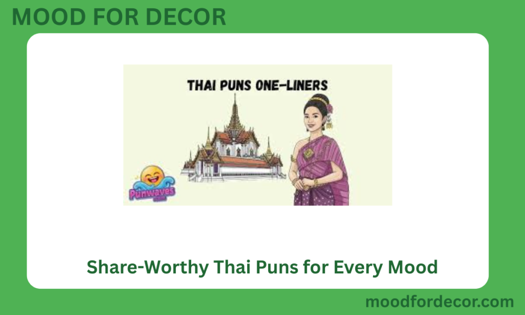 Share-Worthy Thai Puns for Every Mood