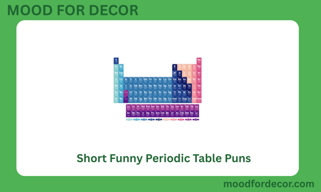 Short Funny Periodic Table Puns