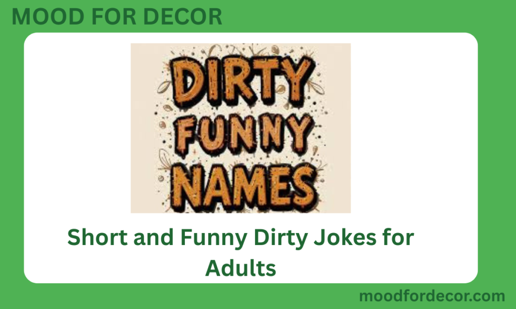 Short and Funny Dirty Jokes for Adults