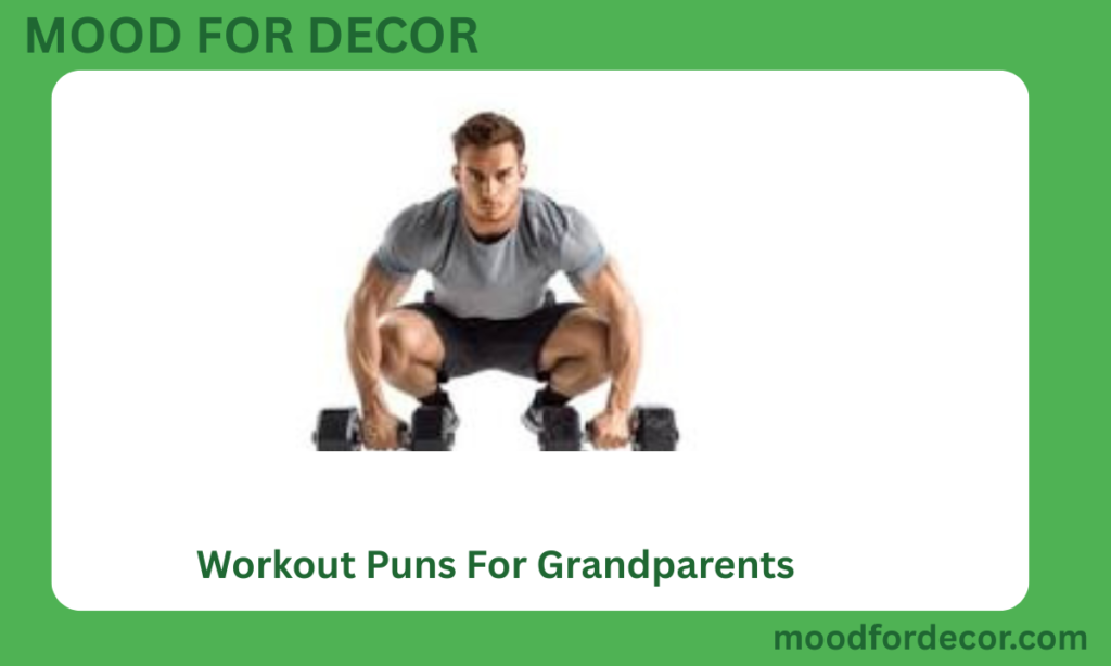 Workout Puns For Grandparents