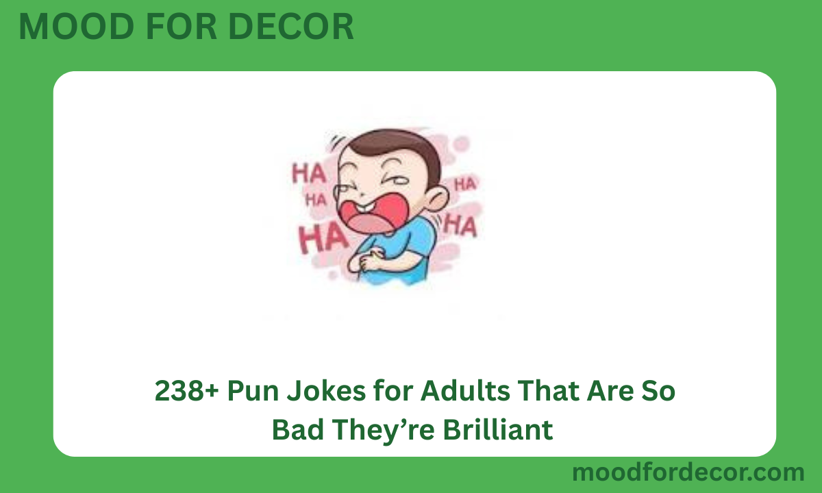 238+ Pun Jokes for Adults That Are So Bad They’re Brilliant