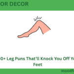 430+ Leg Puns That’ll Knock You Off Your Feet