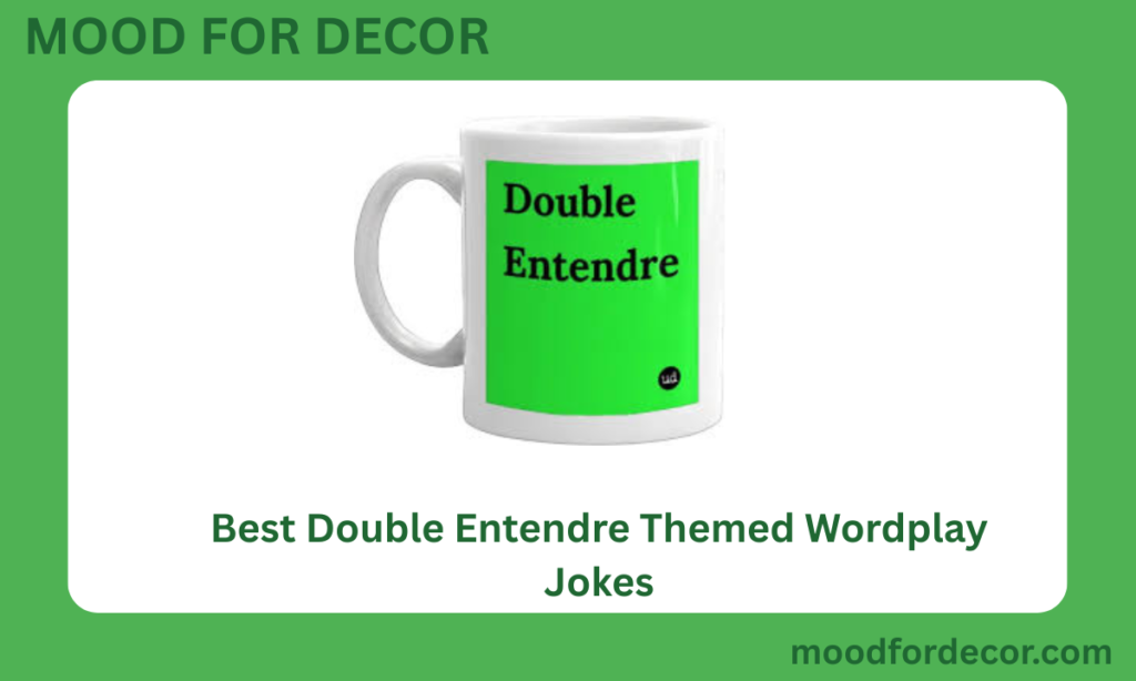 Best Double Entendre Themed Wordplay Jokes