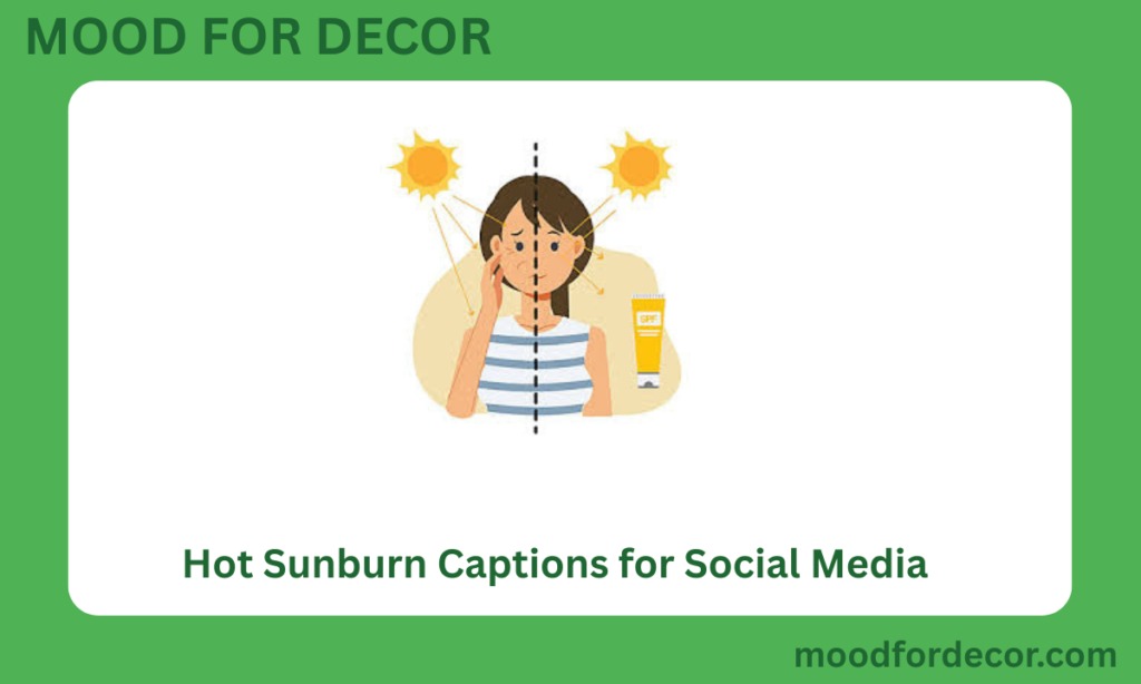 Hot Sunburn Captions for Social Media