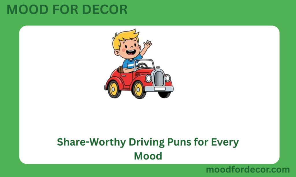 Share-Worthy Driving Puns for Every Mood