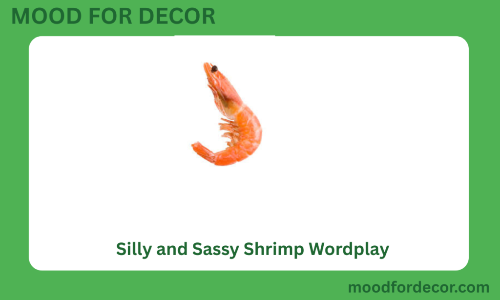 Silly and Sassy Shrimp Wordplay