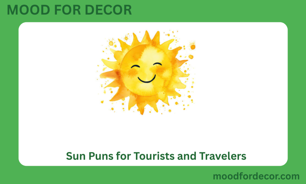 Sun Puns for Tourists and Travelers